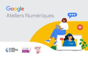Google Ateliers Numériques : Partenariat Google et CCI de Corse avec le soutien de l'ADEC